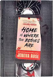 Home is Where the Bodies Are by Jeneva Rose