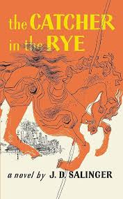 The Catcher in the Rye by J.D. Salinger