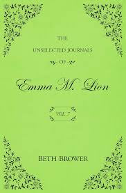The Unselected Journals of Emma M. Lion: Vol. 7