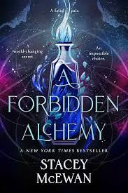 A Forbidden Alchemy ( The Artisan Trilogy, Book 1) by Stacey McEwan (Hardcover)