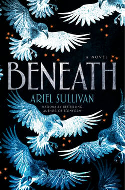 Beneath by Ariel Sullivan