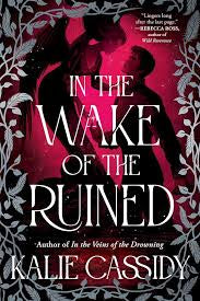 In the Wake of the Ruined(The Siren Mage, 2) by Kalie Cassidy