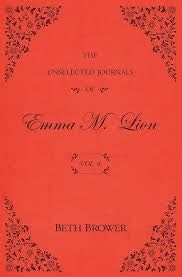 The Unselected Journals of Emma M. Lion: Vol. 4