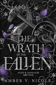 The Wrath of the Fallen (Gods & Monsters, Book Four) by Amber V. Nicole