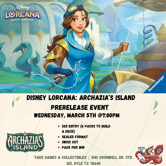 Promotional image for the Disney Lorcana: Archazia’s Island prerelease event, featuring colorful Disney Lorcana card art and the Archazia’s Island theme, inviting players to join the sealed deck tournament on March 5.​
