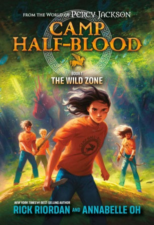 Camp Half-Blood  Camp Half-Blood: From the World of Percy Jackson: The Wild Zone By Rick Riordan and Annabelle Oh (Book 1)