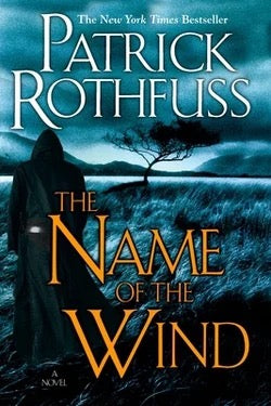 The Name of the Wind (Book 1, Kingkiller Chronicles) by Patrick Rothfuss