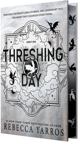 Threshing Day (Wing and Claw Collection) by Rebecca Yarros (The Empyrean)